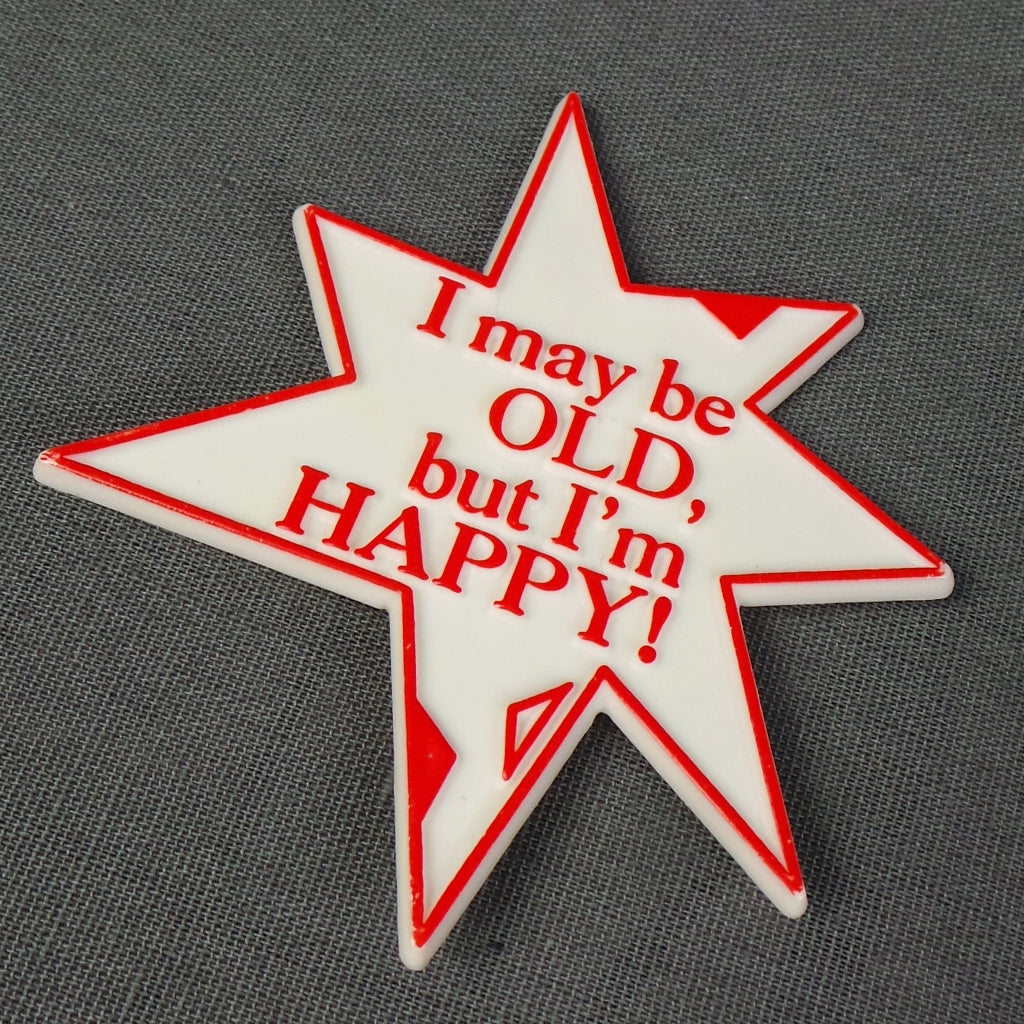 1980s 'Old But Happy' Vintage Birthday Badge