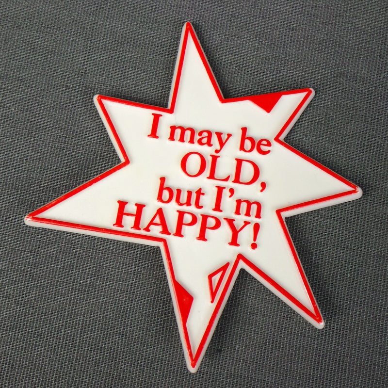 1980s 'Old But Happy' Birthday Badge